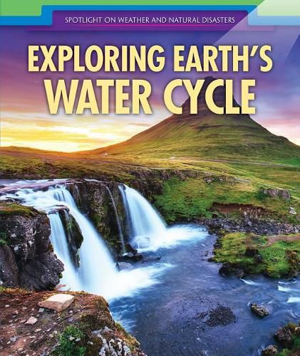 Cover image for Exploring Earth's Water Cycle