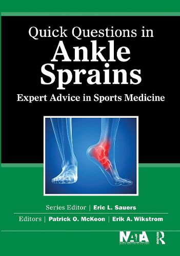 Cover image for Quick Questions in Ankle Sprains: Expert Advice in Sports Medicine