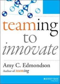 Cover image for Teaming to Innovate