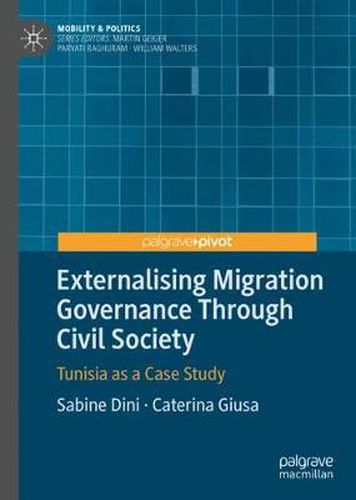 Cover image for Externalising Migration Governance Through Civil Society: Tunisia as a Case Study