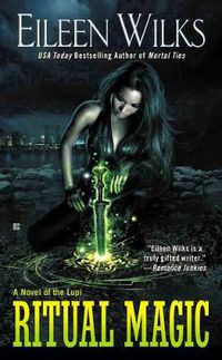 Cover image for Ritual Magic: A Novel of the Lupi