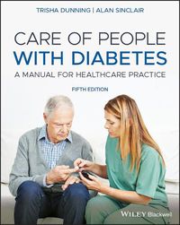 Cover image for Care of People with Diabetes - A Manual for Healthcare Practice, 5th Edition