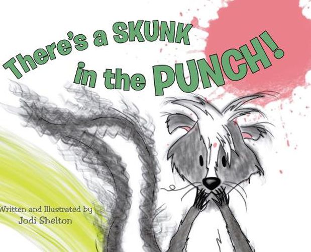 Cover image for There's a Skunk in the Punch!