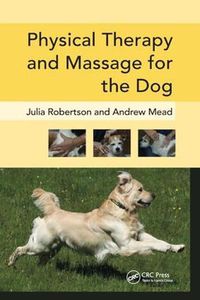 Cover image for Physical Therapy and Massage for the Dog