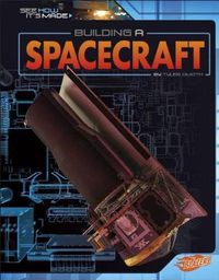 Cover image for Building a Spacecraft (See How its Made)