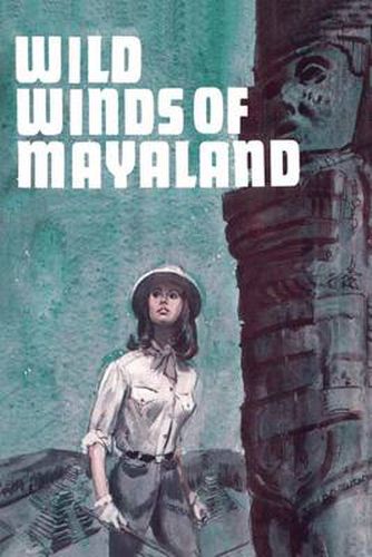 Cover image for Wild Winds of Mayaland