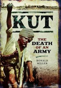 Cover image for Kut: The Death of an Army