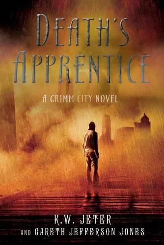 Death's Apprentice: A Grimm City Novel