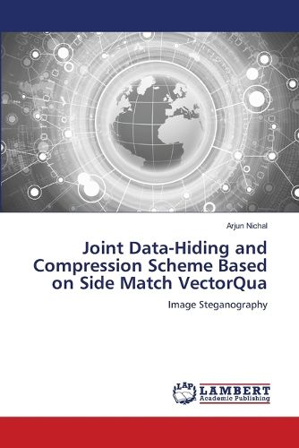 Cover image for Joint Data-Hiding and Compression Scheme Based on Side Match VectorQua