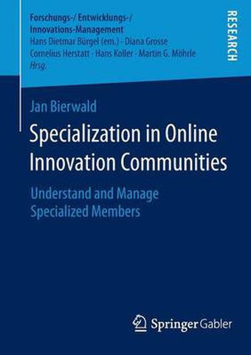 Cover image for Specialization in Online Innovation Communities: Understand and Manage Specialized Members