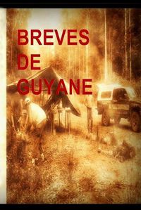 Cover image for Breves de Guyane