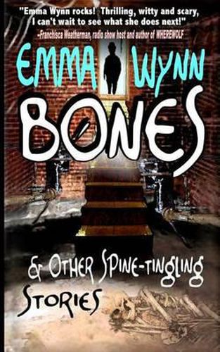 Cover image for Bones & Other Spine-tingling Stories