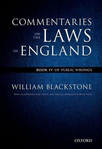 Cover image for The Oxford Edition of Blackstone's: Commentaries on the Laws of England: Book IV: Of Public Wrongs