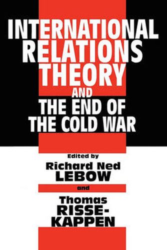 Cover image for International Relations Theory and the End of the Cold War