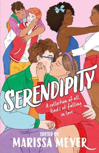 Cover image for Serendipity: A gorgeous collection of stories of all kinds of falling in love . . .