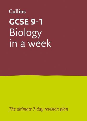 GCSE 9-1 Biology In A Week: Ideal for Home Learning, 2022 and 2023 Exams