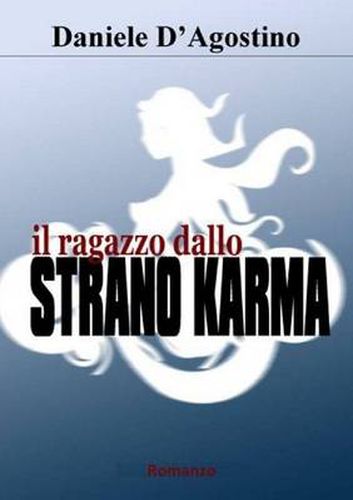 Cover image for Il Ragazzo Dallo Strano Karma