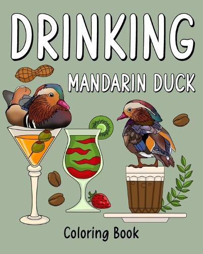 Cover image for Drinking Mandarin Duck Coloring Book