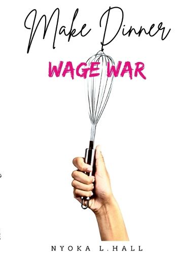 Cover image for Make Dinner Wage War