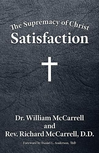 The Supremacy of Christ: Satisfaction