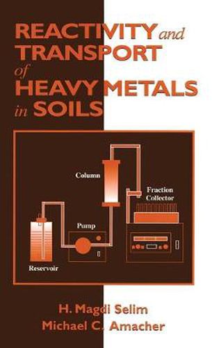 Reactivity and Transport of Heavy Metals in Soils