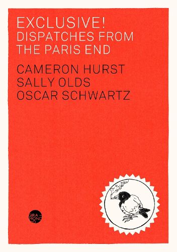 Cover image for EXCLUSIVE! Dispatches from The Paris End
