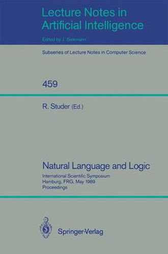 Natural Language and Logic: International Scientific Symposium, Hamburg, FRG, May 9-11, 1989. Proceedings