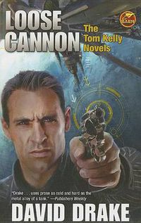 Cover image for Loose Cannon: The Tom Kelly Novels