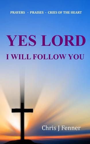 Cover image for Yes Lord I Will Follow You