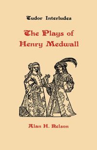 Cover image for The Plays of Henry Medwall