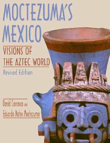 Cover image for Moctezuma's Mexico: Visions of the Aztec World