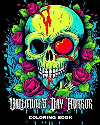 Cover image for Valentine's Day Horror Coloring Book