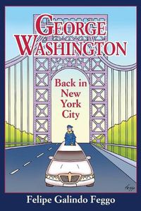 Cover image for George Washington Back in New York City