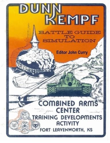 Cover image for Dunn Kempf: The U.S. Army Tactical Wargame (1977-1997)