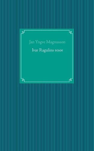 Cover image for Ivar Ragulins resor