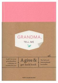 Cover image for Grandma, Tell Me: A Give & Get Back Book