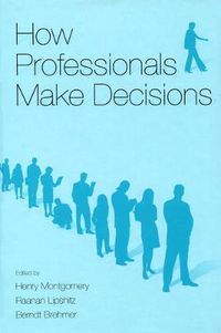 Cover image for How Professionals Make Decisions