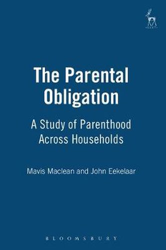 Cover image for The Parental Obligation: A Study of Parenthood Across Households