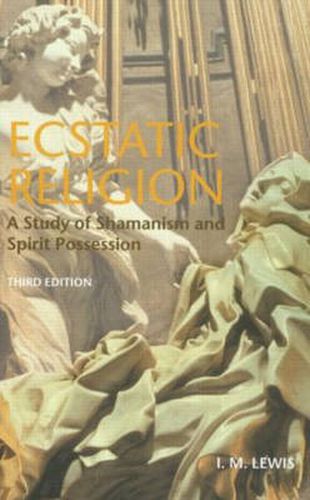 Cover image for Ecstatic Religion: A Study of Shamanism and Spirit Possession