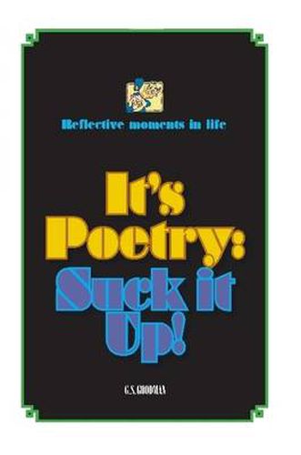 Cover image for It's Poetry: Suck it Up!