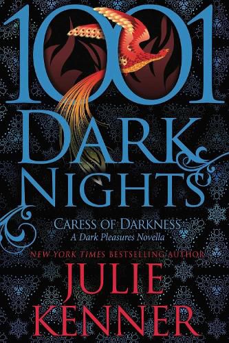 Cover image for Caress of Darkness: A Dark Pleasures Novella (1001 Dark Nights)