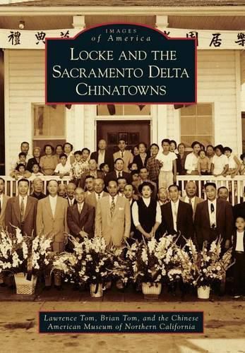 Cover image for Locke and the Sacramento Delta Chinatowns