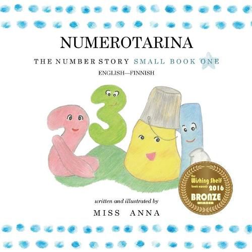 Cover image for The Number Story 1 NUMEROTARINA: Small Book One English-Finnish