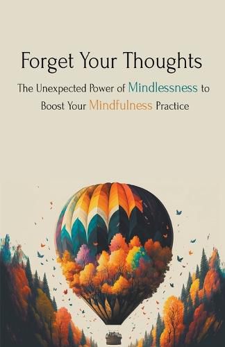 Cover image for Forget Your Thoughts