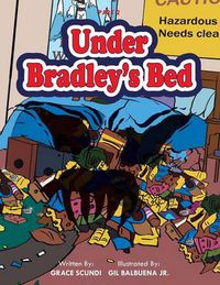 Cover image for Under Bradley's Bed