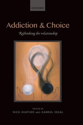 Cover image for Addiction and Choice: Rethinking the relationship