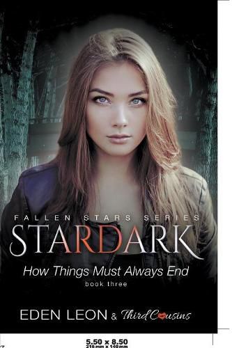 Cover image for Stardark - How Things Must Always Be (Book 3) Fallen Stars Series