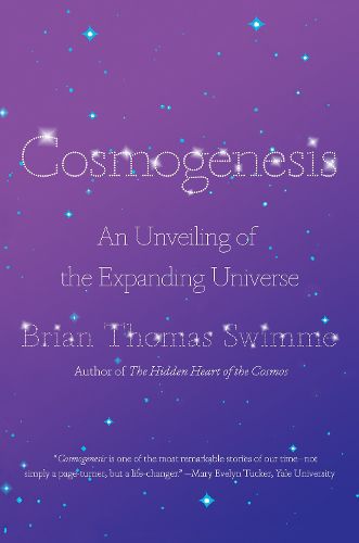 Cover image for Cosmogenesis: An Unveiling of the Expanding Universe