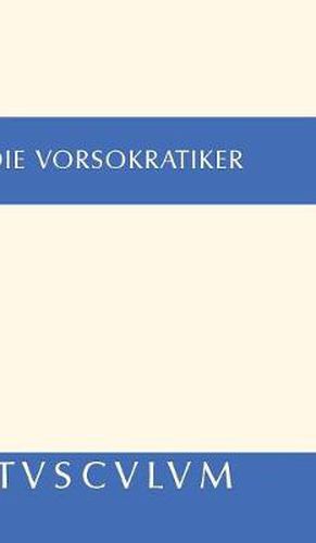 Cover image for Die Vorsokratiker 1: Band 1. Griechisch - Deutsch