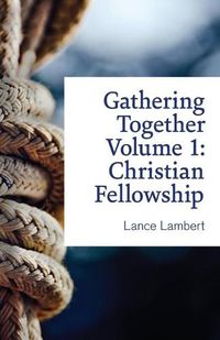 Cover image for Gathering Together Volume 1